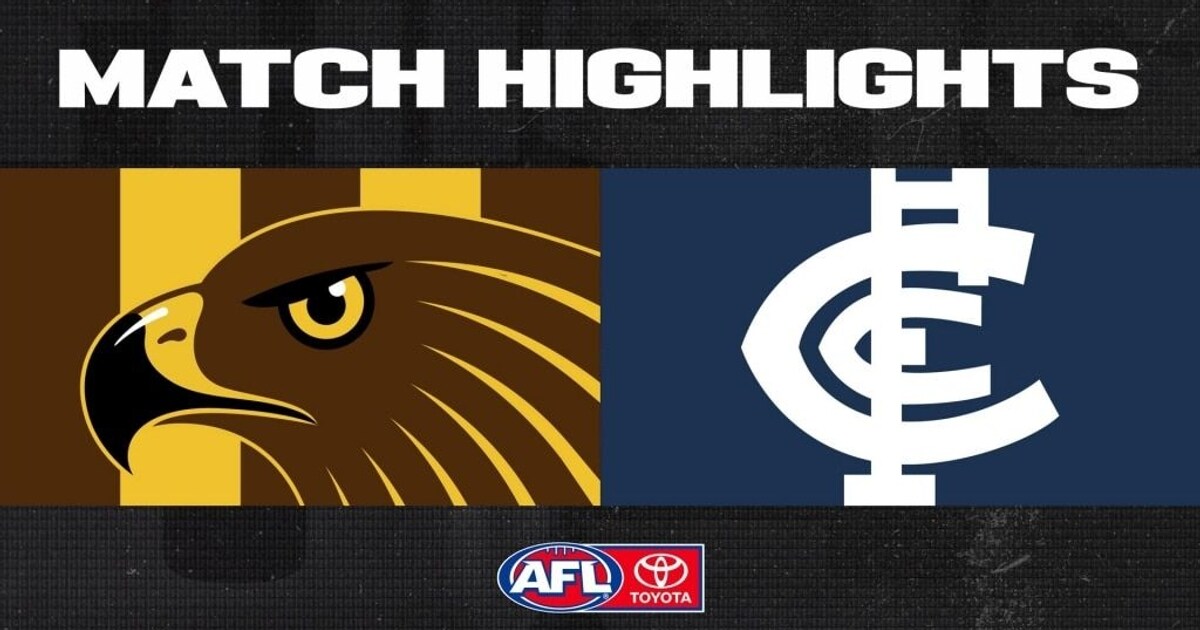 Highlights Hawthorn v Carlton