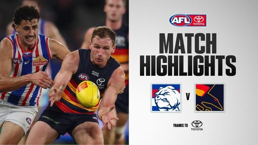Highlights: Western Bulldogs v Adelaide